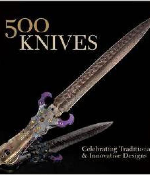 "500 Knives" Celebrating Traditional and Innovative Design, by Lark Books. Juried by John L. Jensen